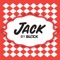 JACK by BLACK