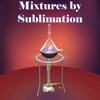Mixtures by Sublimation