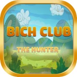BICH CLUB THE HUNTER