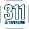 Welcome to the City of Riverside’s 311 App