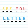 SEE YOU LETTER.