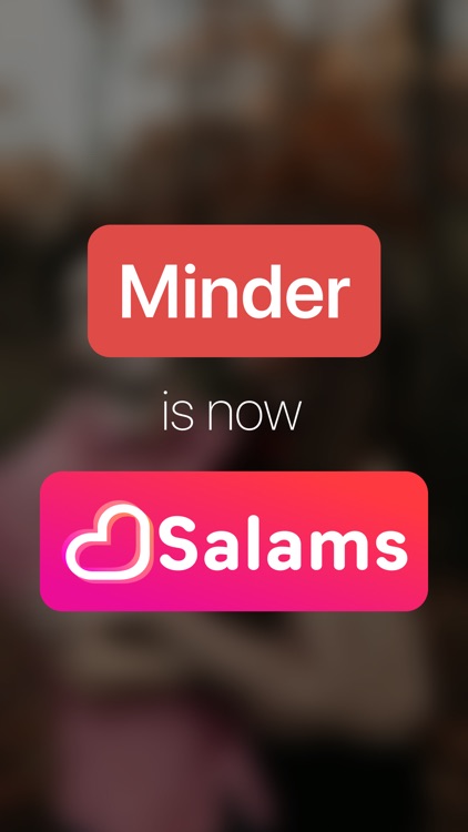 Salams (Formerly Minder)