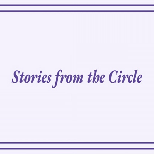 Stories from the Circle