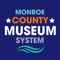 At the Monroe County Museum System, we fuel and cultivate our visitors' curiosity through the exploration of Monroe County's rich and varied stories, joining together to unearth meaning and illuminate relevant connections between the past, present, and future