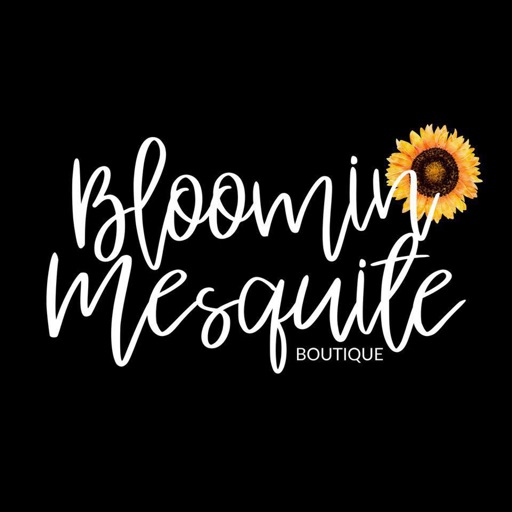 Bloomin Mesquite Boutique