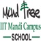 Mindtree IIT MANDI Campus School  has come up with a new mobile application that seeks to bring the whole school community together, on a single platform