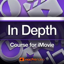 In Depth Course for iMovie