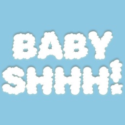 Baby Shhh!