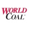 World Coal is the leading monthly trade publication for the global coal industry, covering the mining, processing, handling and transportation of coal