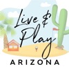 Live and Play Arizona