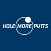 HOLE MORE PUTTS™