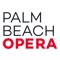 The Palm Beach Opera App is the easiest way to follow Palm Beach Opera and stay informed on current and upcoming events