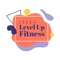 The  LSESU Level Up Fitness app provides class schedules, social media platforms, fitness goals, and in-club challenges