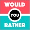 Icon Would You Rather ?  Party Game