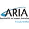 ARIA (American Risk and Insurance Association) is the premier professional association of insurance scholars and other thoughtful risk management and insurance professionals