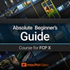 Beginner's Guide for FCP X