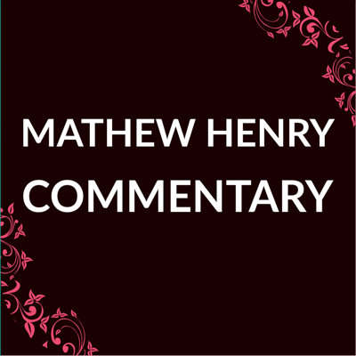 Matthew Henry Commentary ·