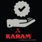 verify your purchased product with our online verification process to make sure product is manufactured by Karam