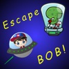Escape BOB!