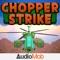 Chopper Strike thrusts you into the cockpit of an agile attack helicopter, and asks you to save civilians while taking down enemy forces