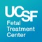 The UCSF Fetal Treatment Center app contains information specifically for referring physicians and their patients