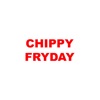 Chippy Fryday