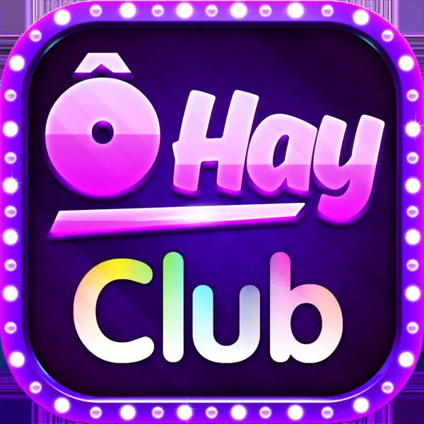 OHay Club - Quay Hũ Online