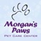 Download the App for Morgan’s Paws and open a world of loyalty rewards, loving care, super offers and doggie day care, along with exclusive specials and easy-to-use updates – right from your smart phone