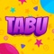 Hello everyone from Taboo Tell Us, which is the most played Word game in the world in family and friend groups