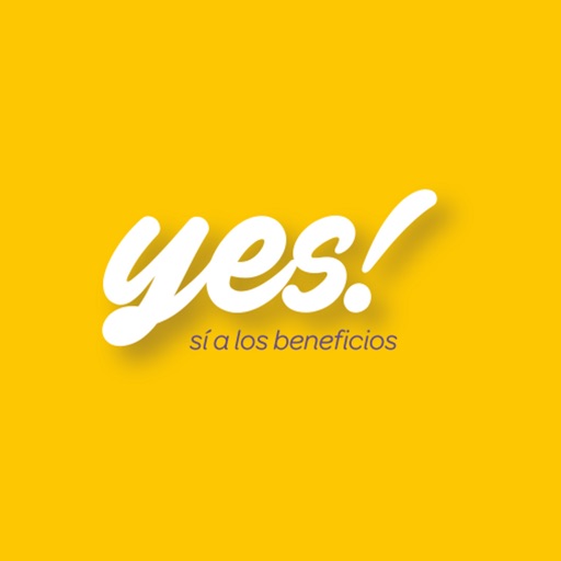 Yes! Sí a los beneficios