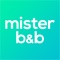 Experience a more welcoming world with misterb&b