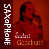 Saxophone - Kadri Gopalnath