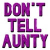 Don't Tell Aunty