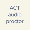 ACT Audio Proctor
