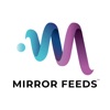 Mirror Feeds by Evervue