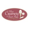 Village Creamery & Sweet Shop