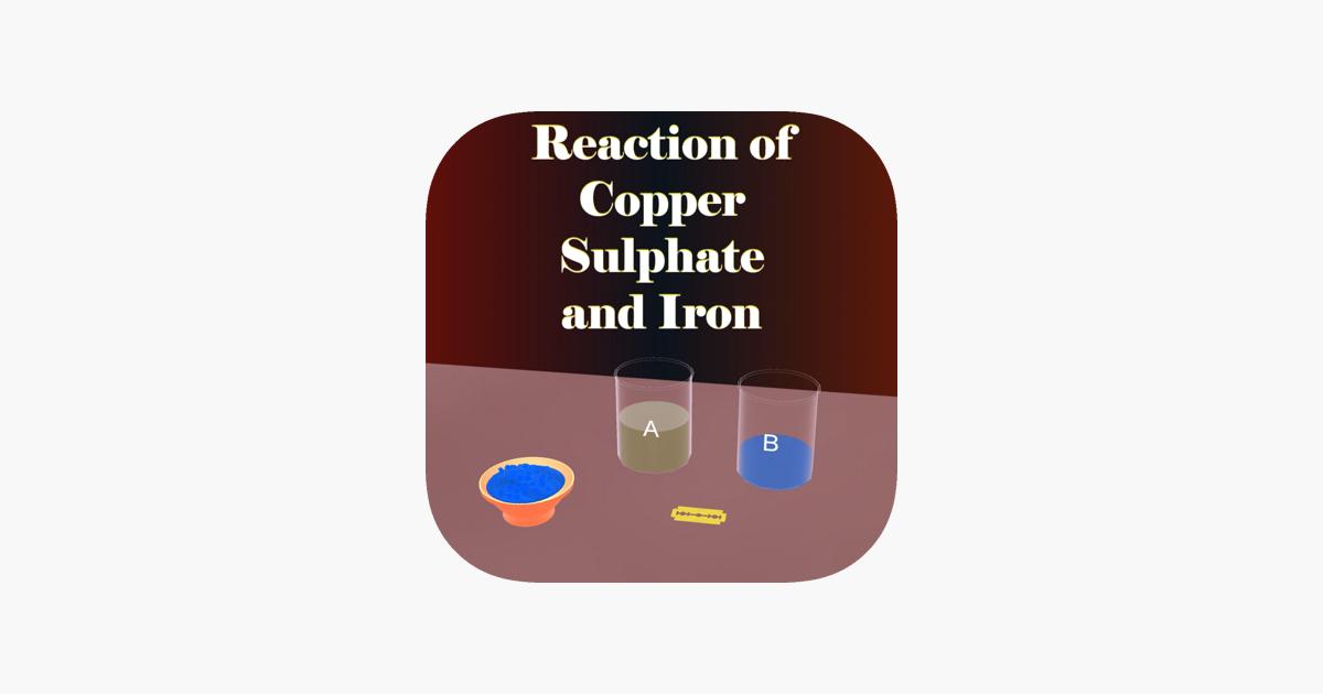 ‎Reaction of CuSO4 & Iron on the App Store