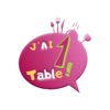 J'ai 1 Table