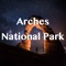 The Arches national park app helps to plan your visit easy