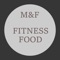 Agora com o app M&F fitness food você pode:		