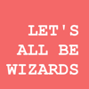 Free Tools Association - Let's All Be Wizards!  artwork