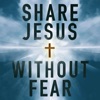 Share Jesus Without Fear