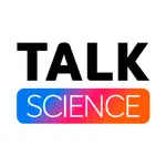 Talk Science App Positive Reviews