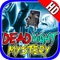 DeadNight Mystery Hidden Objects Games