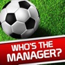 Get Whos the Manager Football Quiz for iOS, iPhone, iPad Aso Report