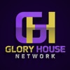 Glory House Network