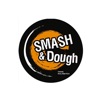 Smash and Dough