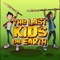 Based on Max Brallier’s best selling novels and the Emmy-winning TV series, The Last Kids on Earth