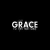 Grace to the Nations