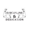 Discipline & Dedication Fit